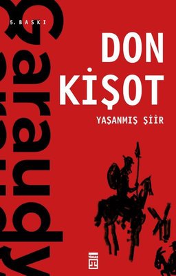 Yaşanmış Şiir: Don Kişot | Timaş Yayınları