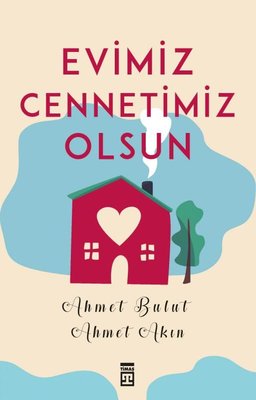 Evimiz Cennetimiz Olsun | Timaş Yayınları