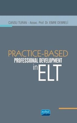 Practice - Based Professional Development in ELT | Nobel Akademik Yayıncılık