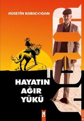 Hayatın Ağır Yükü | X On Kitap