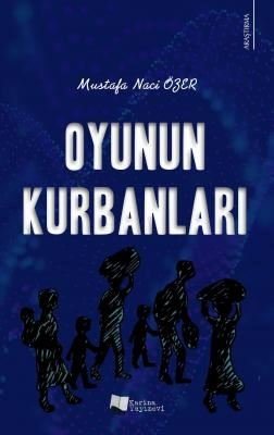 Oyunun Kurbanları | Karina Yayınevi