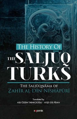 The History of the Salcuq Turks | Kopernik Kitap