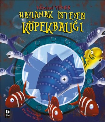 Havlamak İsteyen Köpekbalığı | Bilgi Yayınevi