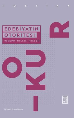 Edebiyatın Otoritesi | Ketebe Yayınları