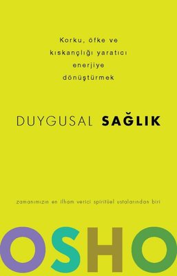 Duygusal Sağlık - Korku Öfke ve Kıskançlığı Yaratıcı Enerjiye Dönüştürmek | Butik Yayınları