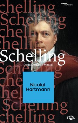 Schelling: Doğa - Özgürlük - Mitoloji | Fol Kitap