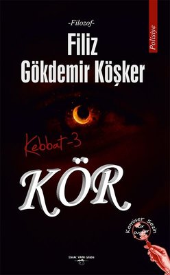 Kebbat 3 - Kör | Sokak Kitapları Yayınları