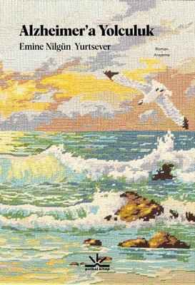 Alzheimer'a Yolculuk | Potkal Kitap Yayınları