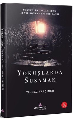 Yokuşlarda Susamak | Erguvan Yayınları