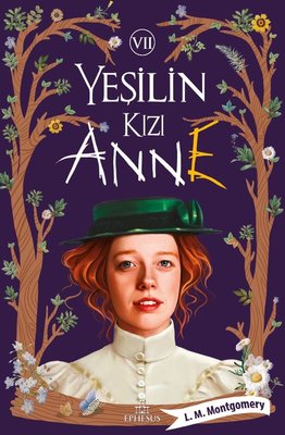 Yeşilin Kızı Anne - 7 | Ephesus Yayınları