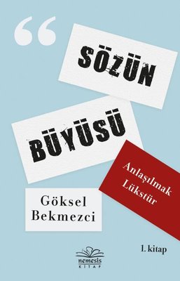 Sözün Büyüsü - 1.Kitap | Nemesis Kitap