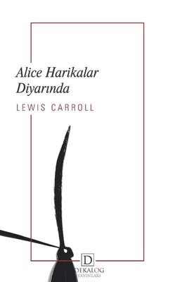 Alice Harikalar Diyarında | Dekalog Yayınları