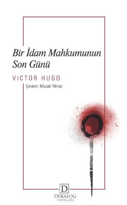 Bir İdam Mahkumunun Son Günü | Dekalog Yayınları
