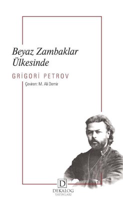Beyaz Zambaklar Ülkesinde | Dekalog Yayınları