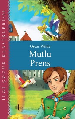Mutlu Prens - İlgi Çocuk Klasikleri 8 | İlgi Kültür Yayınları