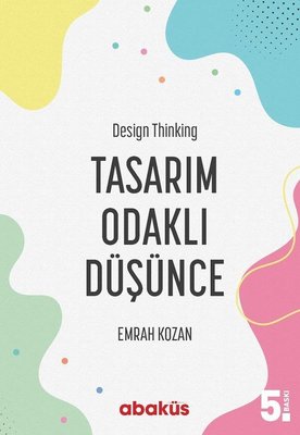 Tasarım Odaklı Düşünce - Design Thinking | Abaküs Kitap