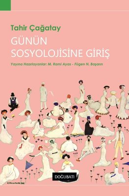 Günün Sosyolojisine Giriş | Doğu Batı Yayınları