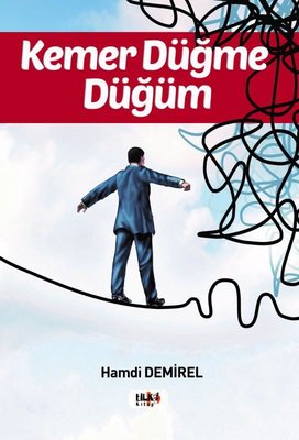 Kemer Düğme Düğüm | Tilki Yayınları