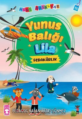 Yunus Balığı Lila - Mini Masallar 5 | Timaş Çocuk