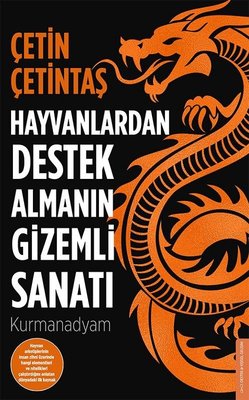 Hayvanlardan Destek Almanın Gizemli Sanatı | Destek Yayınları