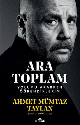 Ara Toplam - Yolumu Ararken Öğrendiklerim | Kronik Kitap