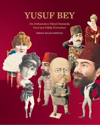 Yusuf Bey: Rich Portraits of Pera at the End of the Nineteenth Century | Koç University Publications