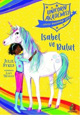 Unicorn Akademisi: Isabel ve Bulut | Orman Kitap