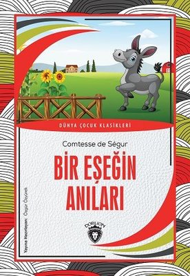 Bir Eşeğin Anıları - Dünya Çocuk Klasikleri | Dorlion Yayınevi