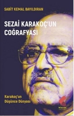 Sezai Karakoç'un Coğrafyası | Klaros Yayınları