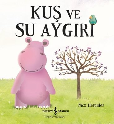 Kuş ve Su Aygırı | İş Bankası Kültür Yayınları