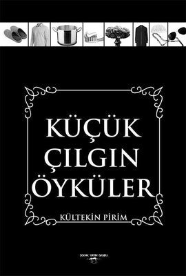 Küçük Çılgın Öyküler | Sokak Kitapları Yayınları