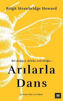 Arılarla Dans - Bir Doğaya Dönüş Yolculuğu | Beyaz Baykuş