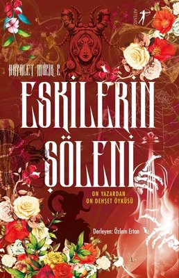 Eskilerin Şöleni - Hayalet Müzik 2 - On Yazardan On Dehşet Öyküsü | Artemis Yayınları
