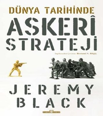 Dünya Tarihinde Askeri Strateji | Timaş Yayınları