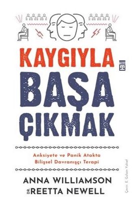 Kaygıyla Başa Çıkmak | Timaş Yayınları