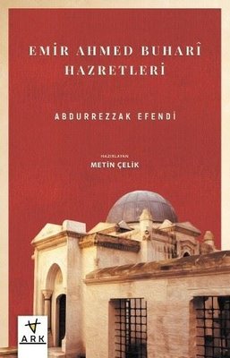 Emir Ahmed Buhar Hazretleri | Ark Kitapları