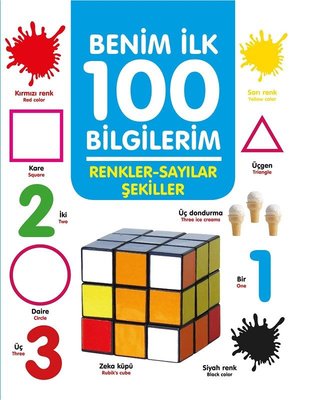 Renkler- Sayılar-Şekiller - Benim İlk 100 Bilgilerim | 0-6 Yaş Yayınları
