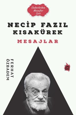 Necip Fazıl Kısakürek Mesajlar - Önderlerden Mesajlar Seti | Çıra Genç (İnce Kapak)