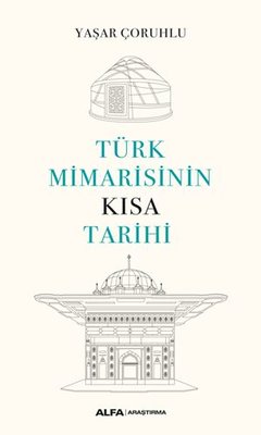 Türk Mimarisinin Kısa Tarihi | Alfa Yayınları