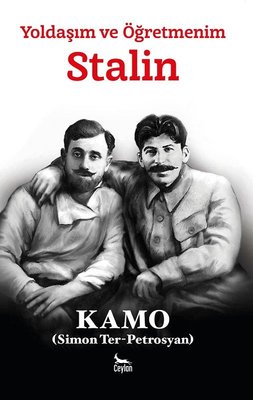 Yoldaşım ve Öğretmenim - Stalin | Ceylan Yayıncılık