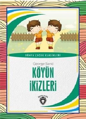 Köyün İkizleri - Dünya Çocuk Klasikleri | Dorlion Yayınevi
