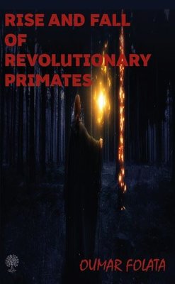 Rise And Fall of Revolutionary Primates | Platanus Publishing