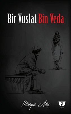 Bir Vuslat Bin Veda | Ateş Yayınları