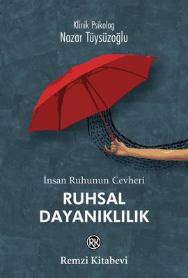 İnsan Ruhunun Cevheri - Ruhsal Dayanıklılık | Remzi Kitabevi