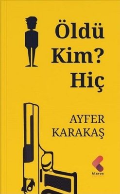 Öldü Kim? Hiç | Klaros Yayınları