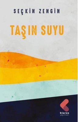 Taşın Suyu | Klaros Yayınları