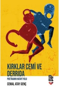 Kırklar Cemi ve Derrida - Poetikanın Hatayi Yolu | Klaros Yayınları