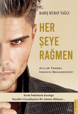 Her Şeye Rağmen | Destek Yayınları