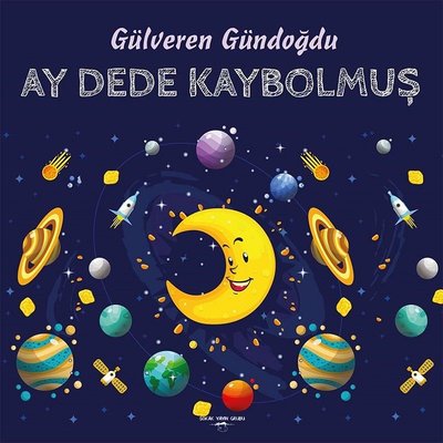 Ay Dede Kaybolmuş | Sokak Kitapları Yayınları