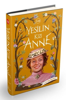 Yeşilin Kızı Anne - 8 | Ephesus Yayınları